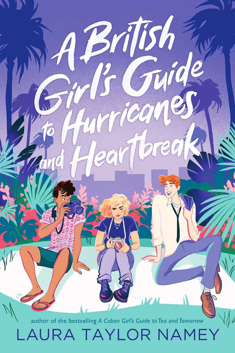 Namey, Laura Taylor - A British Girl's Guide to Hurricanes and Heartbreak