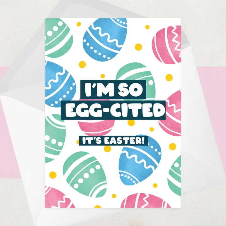 Eggcited Eggs Easter Card