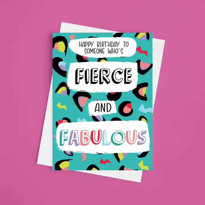 Fierce and Fabulous Happy Birthday Card