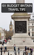 Anglotopia - 101 Budget Britain Travel Tips