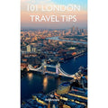 Anglotopia - 101 London Travel Tips