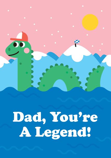 Dad You're A Legend (Loch Ness Monster) Father's Day Card