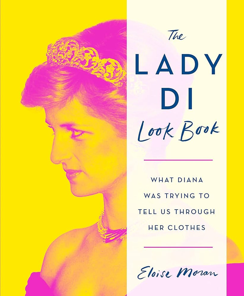 Moran, Eloise - The Lady Di Look Book