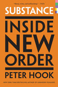 Hook, Peter - Substance: Inside New Order