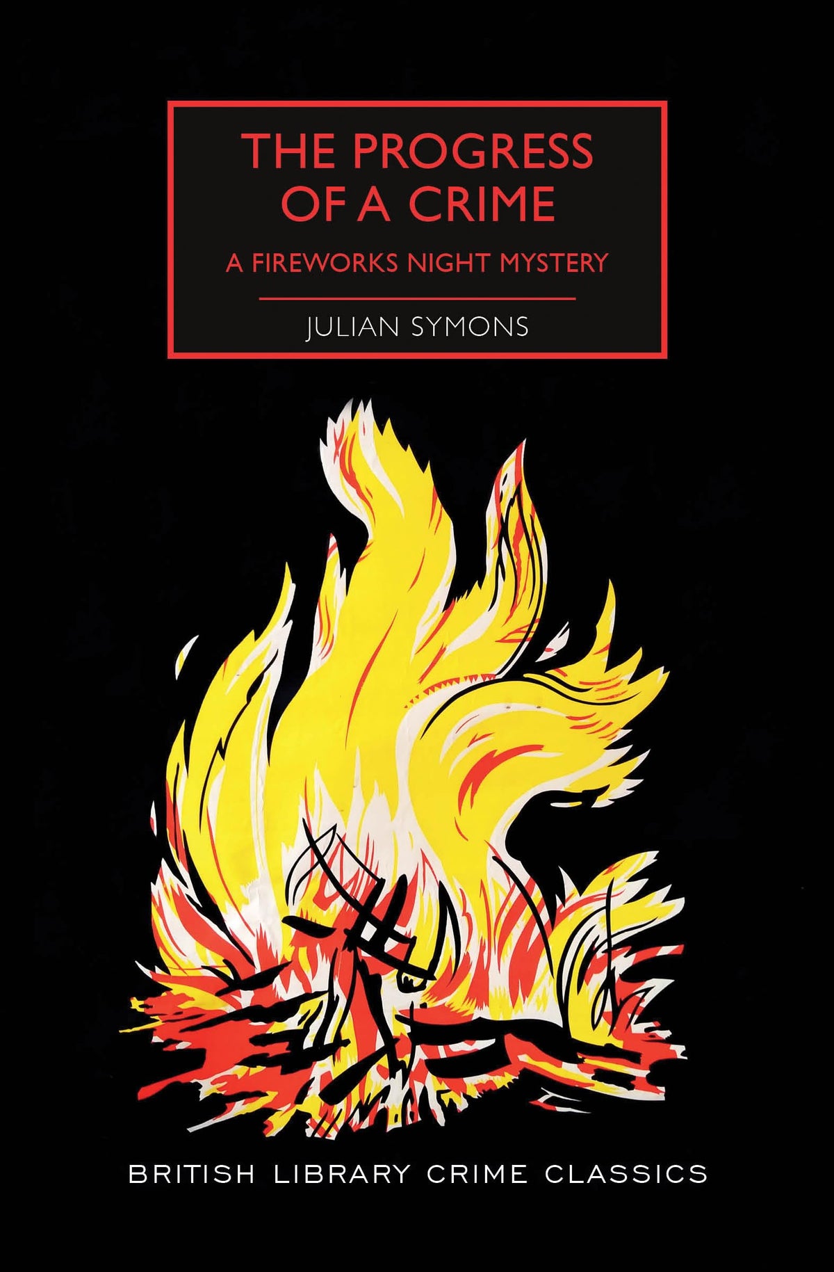 Symons, Julian _ The Progress of a Crime: A Fireworks Night Mystery