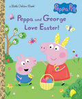 Peppa And George Love Easter! (A Little Golden Book)