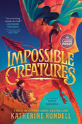 Rundell, Katherine - Impossible Creatures