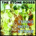 Stone Roses - Turns into Stone