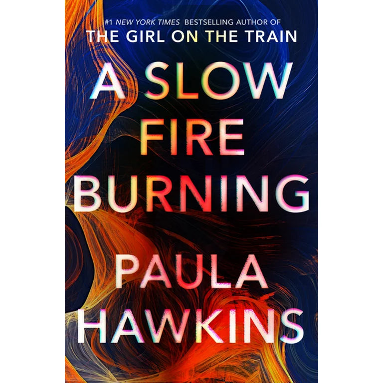Hawkins, Paula - A Slow Fire Burning