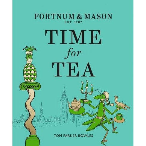 Parker Bowles, Tom - Fortnum And Mason: Time for Tea