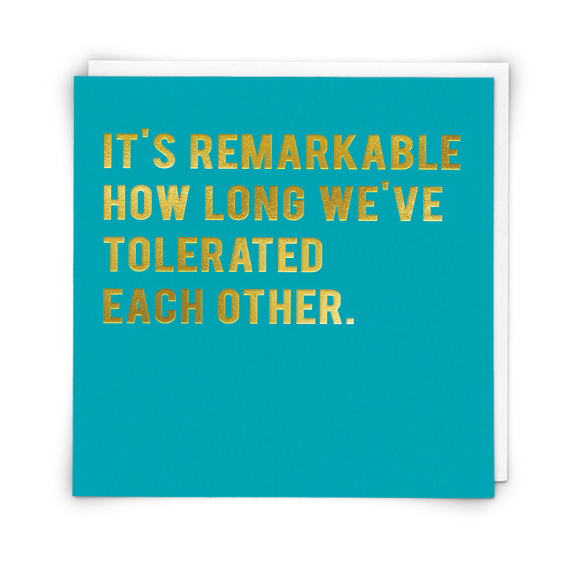 Remarkable How Long Tolerated Each Other Card