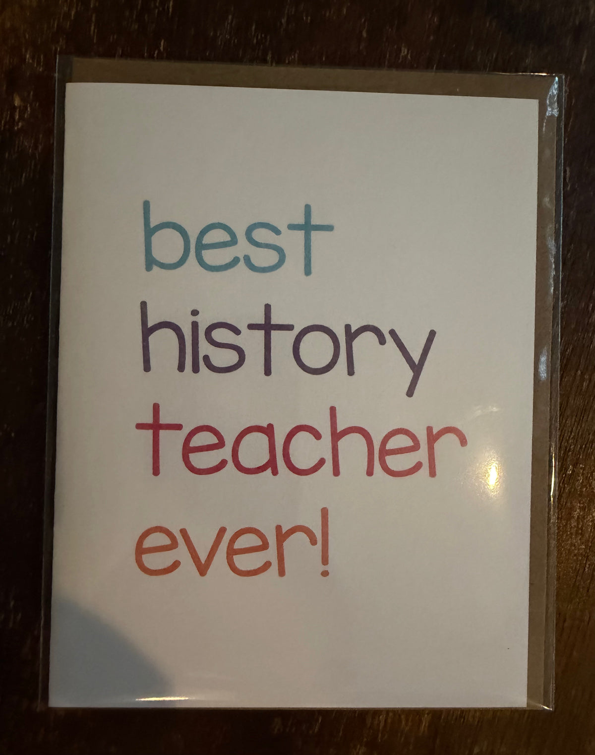 best history teacher ever! Card
