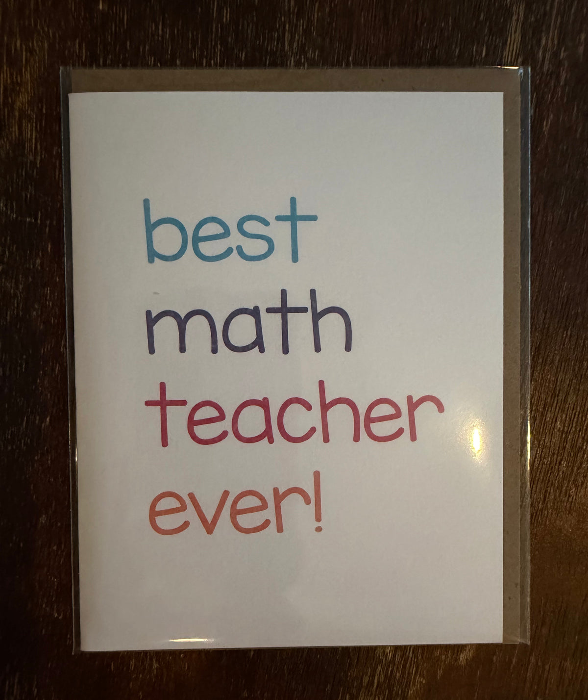 best math teacher ever! Card
