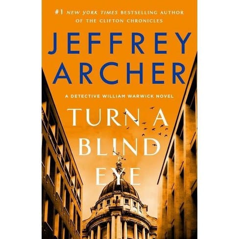 Archer, Jeffrey - Turn A Blind Eye
