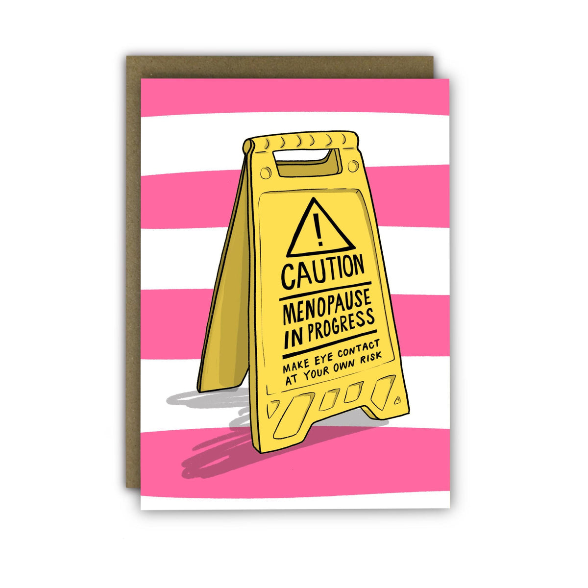 Caution Menopause In Progress Card