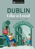 Eyewitness - Dublin Like a Local