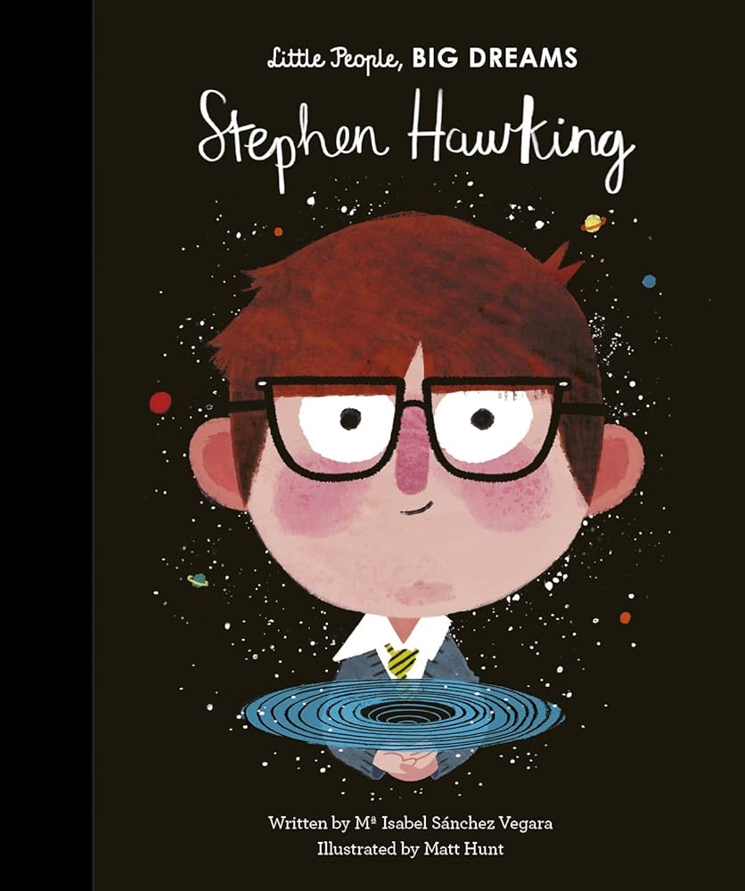 Little People, Big Dreams - Stephen Hawking