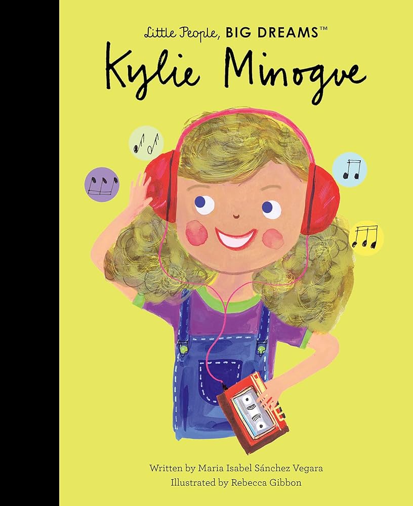 Little People, Big Dreams: Kylie Minogue