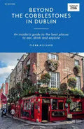Hilliard, Fiona - Beyond the Cobblestones in Dublin