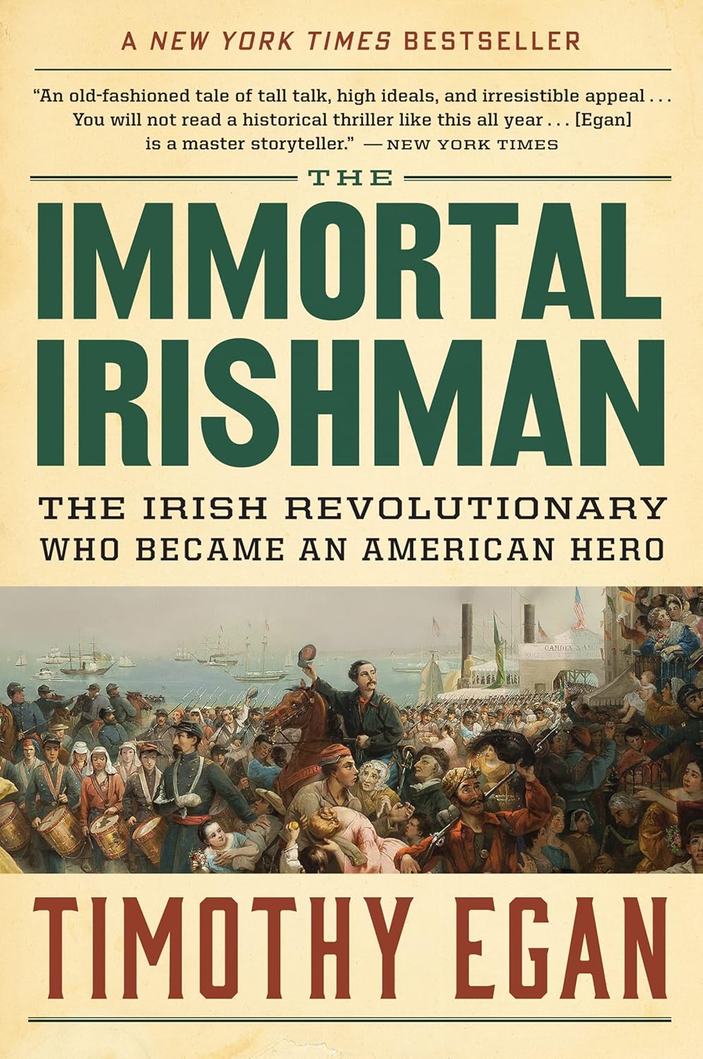 Egan, Timothy - The Immortal Irishman