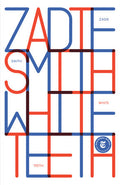 Smith, Zadie - White Teeth