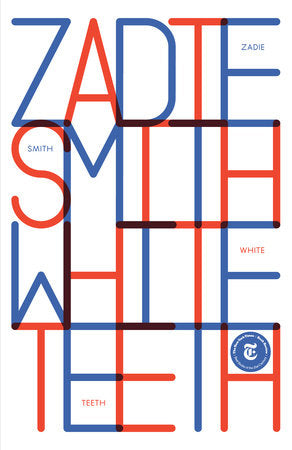 Smith, Zadie - White Teeth