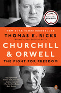 Ricks, Thomas E. - Churchill & Orwell: The Fight for Freedom