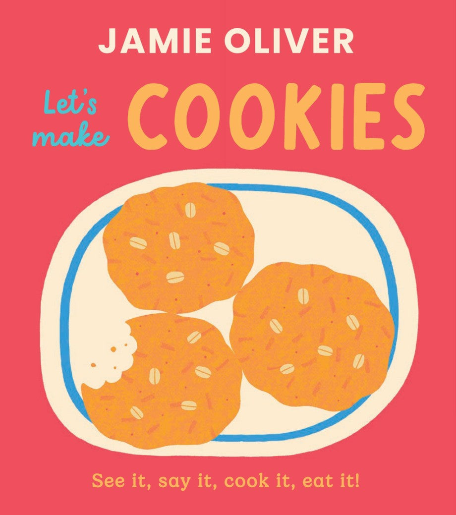 Oliver, Jamie - Let’s Make Cookies
