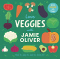Oliver, Jamie - Love Veggies with Jamie Oliver w/lift flaps