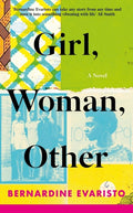 Evaristo, Bernardine - Girl, Woman, Other