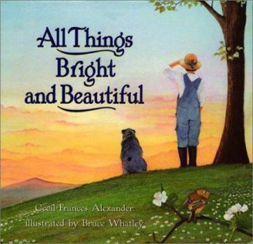 Alexander, Cecil Frances - All Things Bright and Beautiful