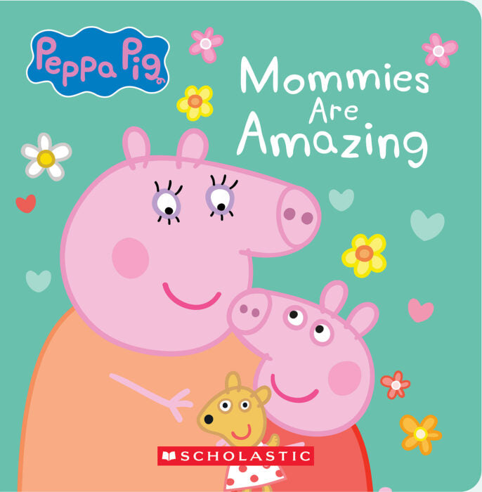 Peppa Pig - Mommies are Amazing