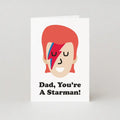 Dad, You’re a Starman! Card