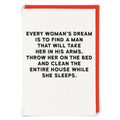 Every Woman’s Dream Clean Entire House While She Sleeps Card