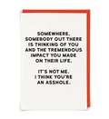 Somewhere Somebody Thinking of You Card