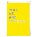 You Me and the Dog Card