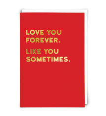 Love you Forever Like You Sometimes Card