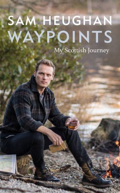 Heughan, Sam - Waypoints: My Scottish Journey