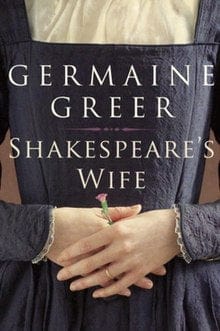 Greer, Germaine - Shakespeare's Wife