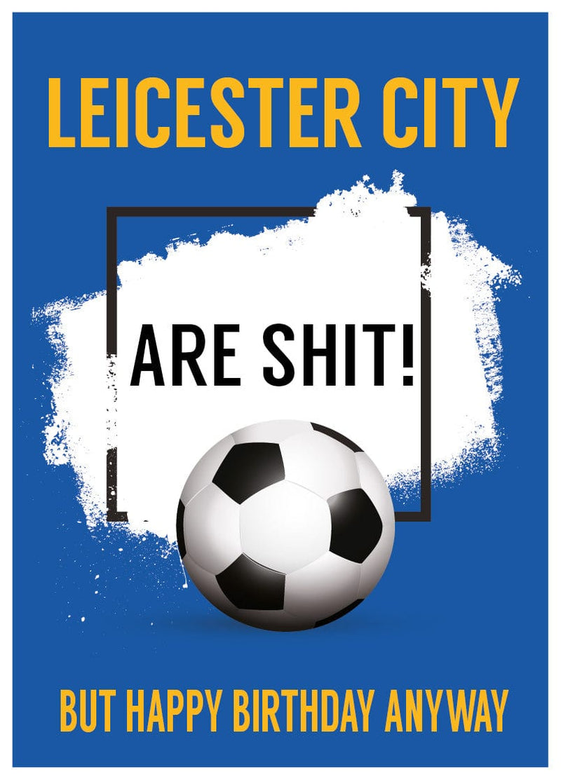 Funny Football Birthday Card Leicester City