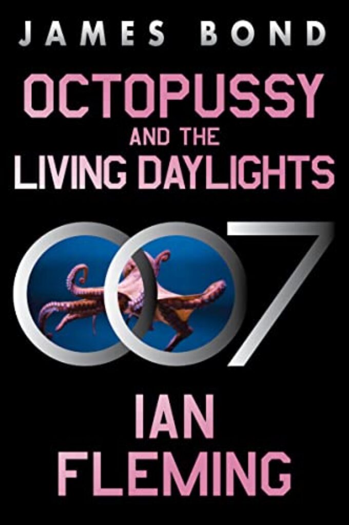 Fleming, Ian - Octopussy & The Living Daylights
