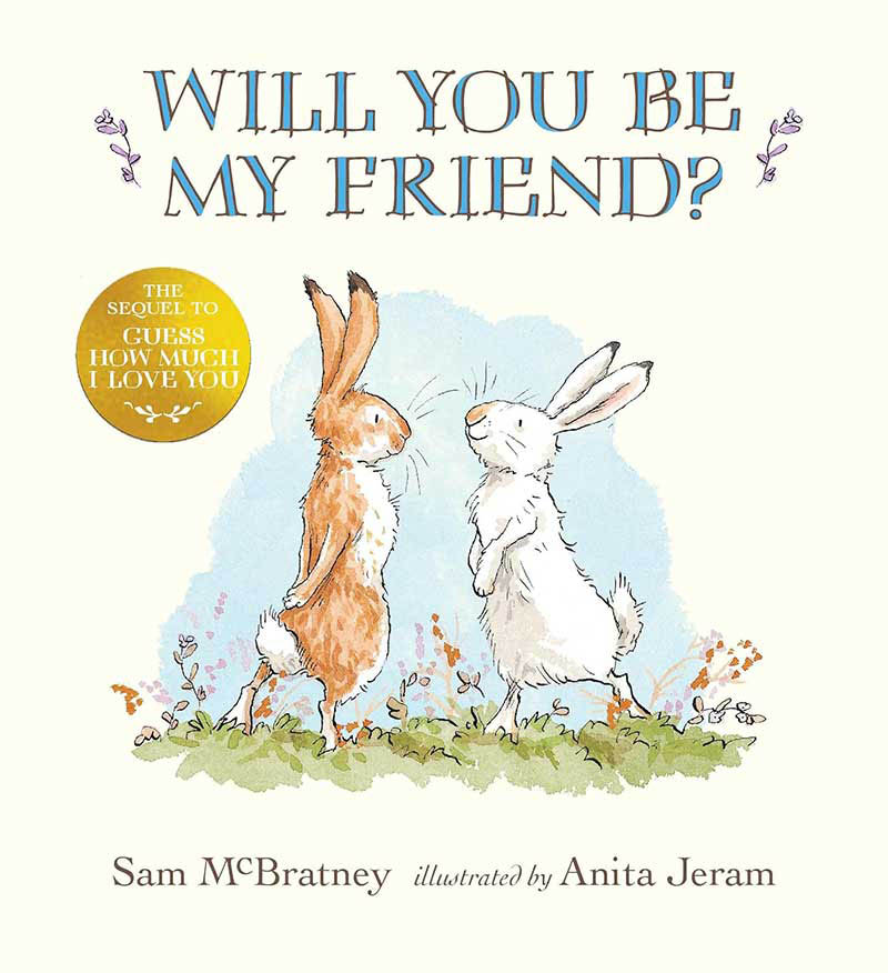 McBratney, Sam - Will You Be My Friend (Board Book)