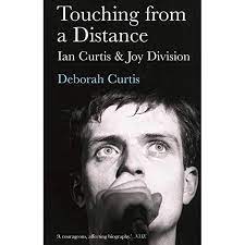Curtis, Deborah - Touching from a Distance Ian Curtis & Joy Division