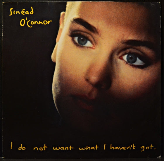 O'Connor, Sinead - I Do Not Want What I Haven't Got
