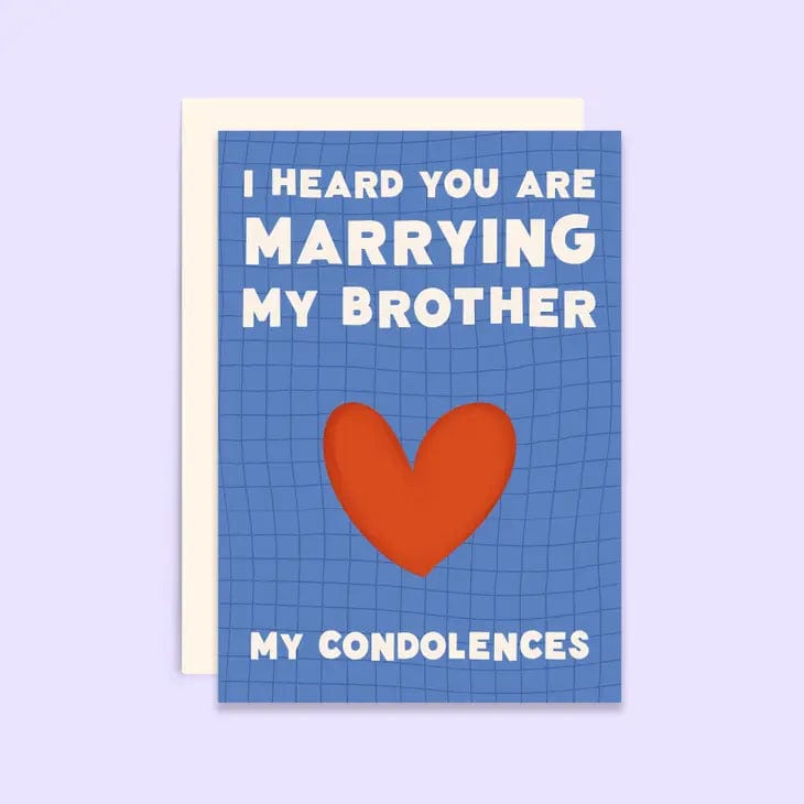 I Heard You're Marrying My Brother Condolence Card