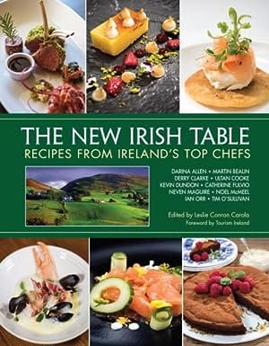 Carola, Leslie Conron - The New Irish Table: Recipes from Ireland's Top Chefs