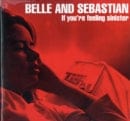 Belle & Sebastian - If you're feeling sinister