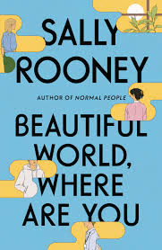 Rooney, Sally - Beautiful World, Where Are You?