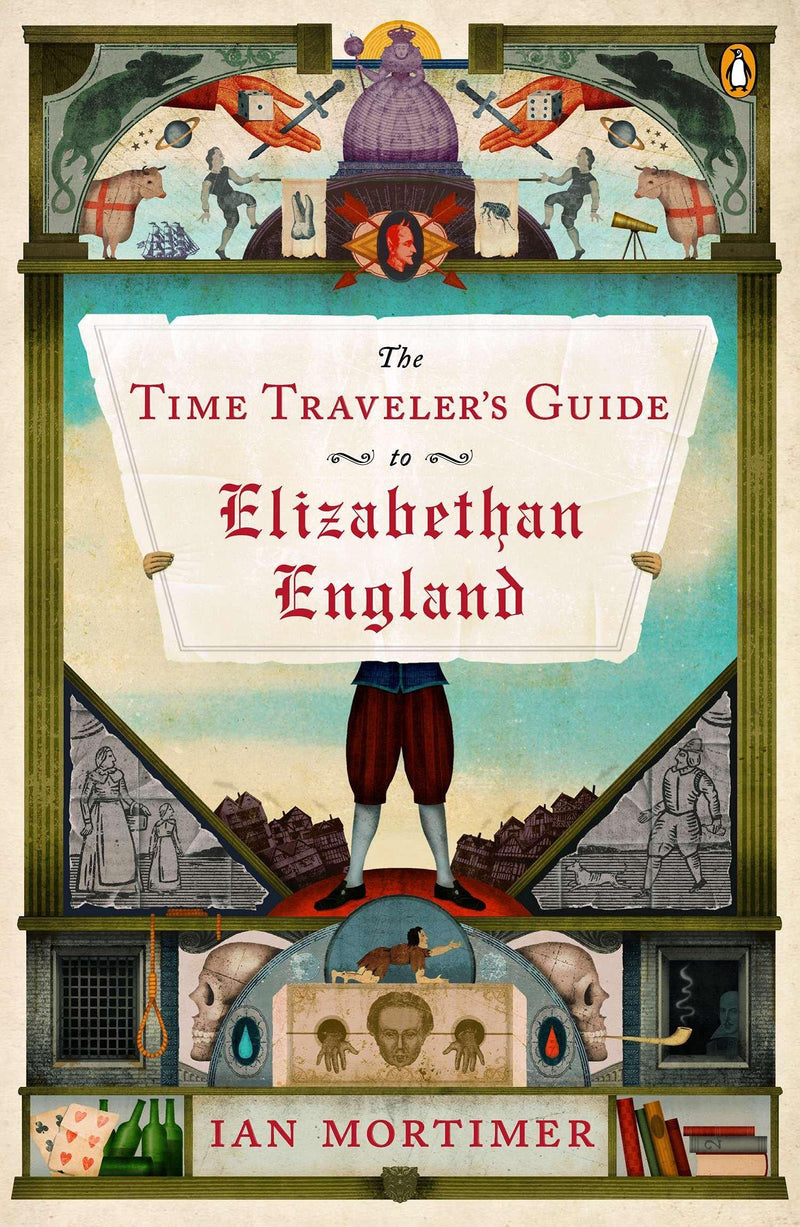 Mortimer,Ian - The Time Traveler's Guide to Elizabethan England