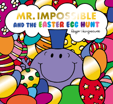 Hargreaves, Roger - Mr. Impossible and the Easter Egg Hunt